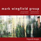 MARK WINGFIELD Liquid Maps album cover