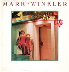 MARK WINKLER Jazz Life album cover