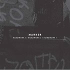 MARKER Roadwork 1 / Roadwork 2 / Homework 1 album cover