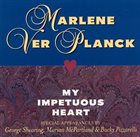MARLENE VERPLANCK My Impetuous Heart album cover