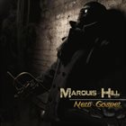 MARQUIS HILL New Gospel album cover