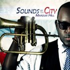 MARQUIS HILL Sounds of the City album cover