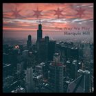 MARQUIS HILL The Way We Play album cover