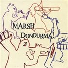 MARSH DONDURMA Marsh Dondurma album cover