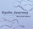 MARSHALL GILKES Cyclic Journey album cover