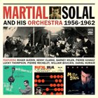 MARTIAL SOLAL And His Orchestra 1956-1962 album cover