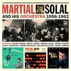 MARTIAL SOLAL And His Orchestra 1956-1962 album cover