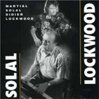 MARTIAL SOLAL Martial Solal, Didier Lockwood ‎: Solal Lockwood album cover