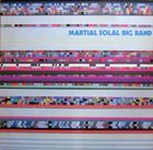 MARTIAL SOLAL Martial Solal Big Band album cover