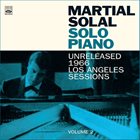 MARTIAL SOLAL Solo Piano: Unreleased 1966 Los Angeles Sessions Vol.2 album cover