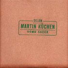 MARTIN KÜCHEN Homo Sacer album cover