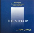 MARTIN SASSE Martin Sasse, Christian Von Kaphengst, Jürgen Kutschke, Tony Lakatos : Feel Allright! album cover