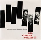 MARTIN SASSE Martin Sasse, Henning Gailing, Joost van Schaik : Trio Classics Volume II album cover