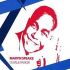 MARTIN SPEAKE Charlie Parker album cover
