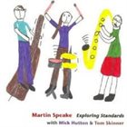MARTIN SPEAKE Exploring Standards album cover