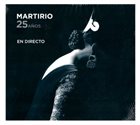 MARTIRIO 25 Años (En Directo) album cover