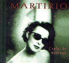 MARTIRIO Coplas de Madrugá album cover