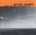 MARTY EHRLICH Marty Ehrlich + Ben Goldberg ‎: Light At The Crossroads album cover