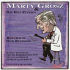 MARTY GROSZ Rhythm Is Our Business album cover