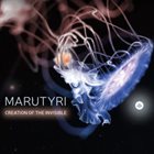 MARUTYRI Creation of the Invisible album cover