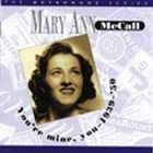 MARY ANN MCCALL You're Mine You 1939-50 album cover