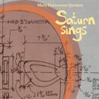MARY HALVORSON Mary Halvorson Quintet: Saturn Sings album cover