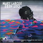 MARY LAROSE Out Here album cover