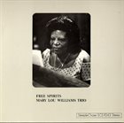 MARY LOU WILLIAMS Free Spirits album cover