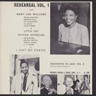 MARY LOU WILLIAMS Mary Lou Williams, Hylton Jefferson ‎: Rehearsal Vol. 1 (Footnotes To Jazz Vol. 3) album cover