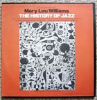 MARY LOU WILLIAMS The History Of Jazz album cover