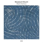 MASABUMI KIKUCHI Black Orpheus album cover