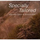 MASAHIKO SATOH 佐藤允彦 Masahiko Satoh & Shinichi Kato : Specially Tailored album cover