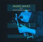 MASAYUKI TAKAYANAGI 高柳昌行 Angry Waves  Vol.1 album cover
