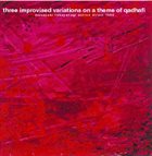 MASAYUKI TAKAYANAGI 高柳昌行 Three Improvised Variations On A Theme Of Qadhafi album cover