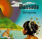 MASSADA Astaganaga album cover