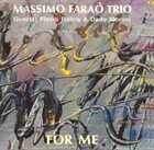 MASSIMO FARAÒ For Me album cover