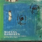 MATANA ROBERTS — Coin Coin Chapter Three: River Run Thee album cover