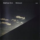MATHIAS EICK Midwest album cover