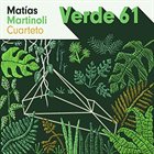 MATÍAS MARTINOLI Verde 61 album cover