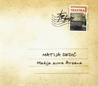 MATIJA DEDIĆ Matija svira Arsena album cover
