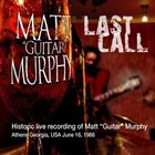 MATT 'GUITAR' MURPHY Last Call album cover