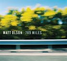 MATT OLSON 789 Miles album cover