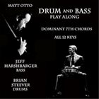 MATT OTTO Drum and Bass Play Along Dominant 7th Chords album cover