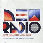 MATT SKELLENGER New Radio album cover