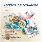 MATTEO DI LEONARDO Crop Circles album cover