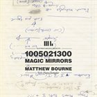 MATTHEW BOURNE 1005021300 - Magic Mirrors album cover
