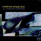 MATTHEW SHIPP 2-Z (with Roscoe Mitchell) album cover