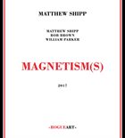 MATTHEW SHIPP Magnetism(s) album cover