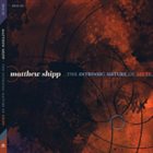 MATTHEW SHIPP The Intrinsic Nature Of Shipp album cover