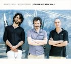MAURIZIO BRUNOD Brunod  / Mella  / Boggio Ferraris : Italian Jazz Book Vol. 1 album cover